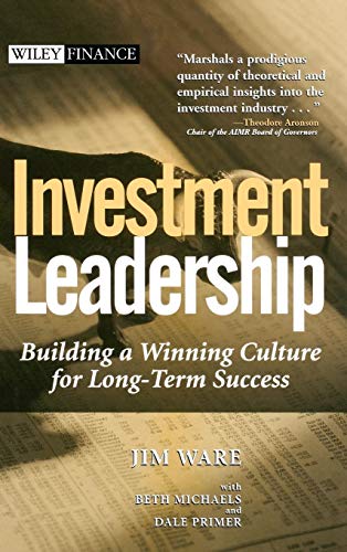 9780471453338: Investment Leadership: Building a Winning Culture for Long Term Success