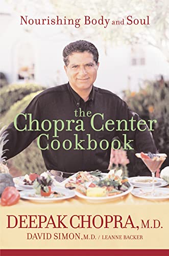 Stock image for The Chopra Center Cookbook: Nourishing Body and Soul for sale by SecondSale