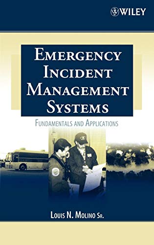 9780471455646: Emergency Incident Management Systems: Fundamentals and Applications