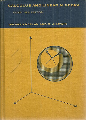 Calculus and Linear Algebra (9780471456872) by Kaplan, Wilfred