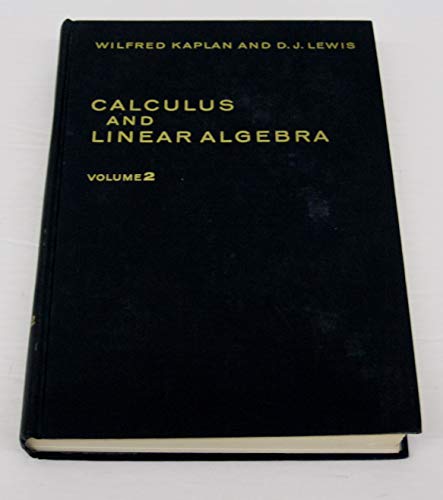 Calculus and Linear Algebra, Vol. 2: Vector Spaces, Many-Variable Calculus, and Differential Equations (9780471456889) by Wilfred Kaplan