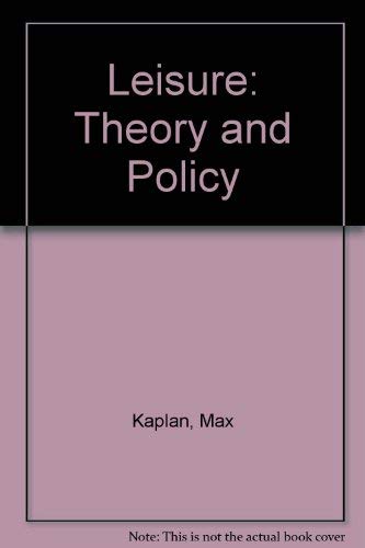 Beispielbild fr Leisure: Theory and Policy zum Verkauf von gearbooks