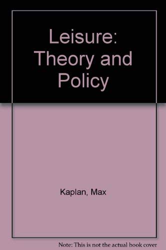 9780471457107: Leisure: Theory and Policy