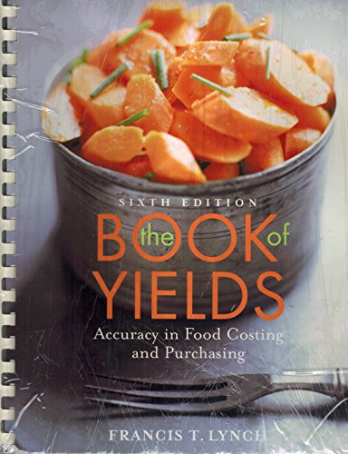 Beispielbild fr The Book of Yields: Accuracy in Food Costing and Purchasing zum Verkauf von KuleliBooks
