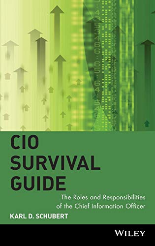 Beispielbild fr CIO Survival Guide: The Roles and Responsibilities of the Chief Information Officer zum Verkauf von Books From California