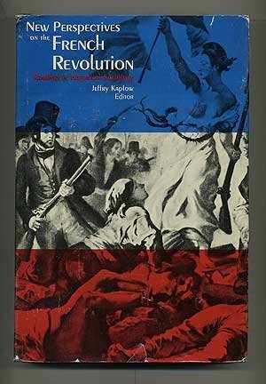 Beispielbild fr New Perspectives on the French Revolution zum Verkauf von Better World Books