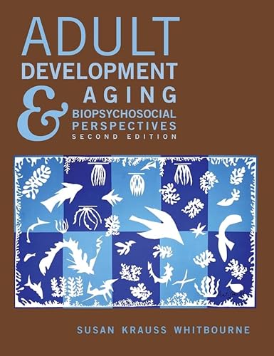 Stock image for Adult Development and Aging : Biopsychosocial Perspectives for sale by BookHolders