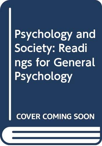 Stock image for Psychology and Society: Readings for General Pyschology for sale by 4 THE WORLD RESOURCE DISTRIBUTORS