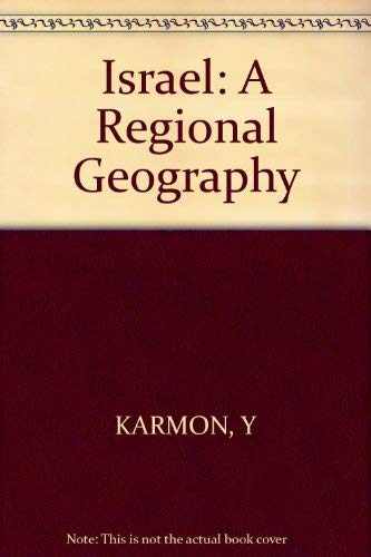 9780471458708: Israel: A Regional Geography