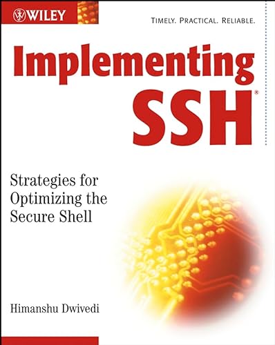 9780471458807: Implementing SSH: Strategies for Optimizing the Secure Shell