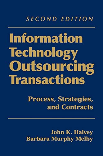 Imagen de archivo de Information Technology Outsourcing Transactions: Process, Strategies, and Contracts a la venta por SecondSale