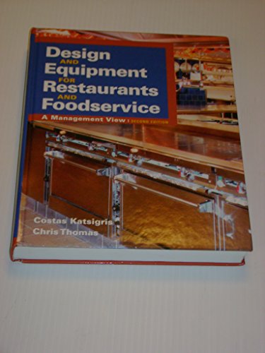 Design and Equipment for Restaurants and Foodservice: A Management View, 2nd Edition - Chris Thomas