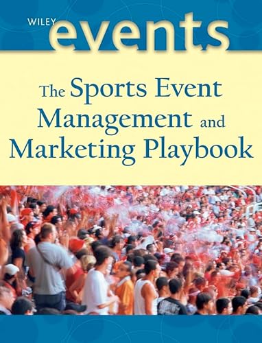 The Sports Event Playbook: Managing and Marketing Winning Playbook (9780471460077) by Supovitz, Frank; Goldblatt, Joe