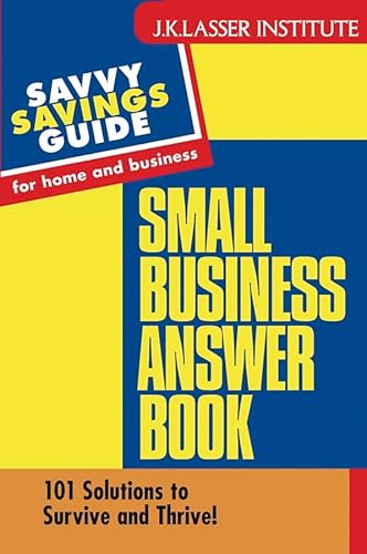 Beispielbild fr Small Business Answer Book: 101 Solutions to Survive and Thrive! zum Verkauf von Wonder Book
