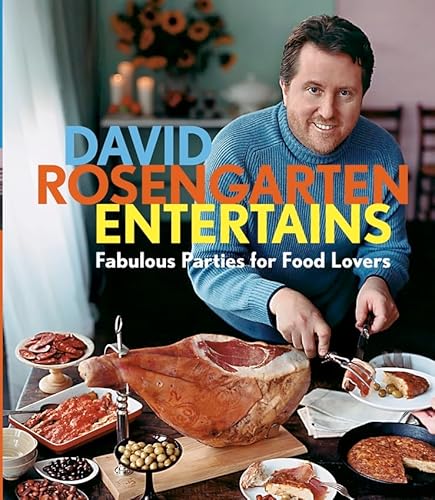 9780471461982: David Rosengarten Entertains: Fabulous Parties For Food Lovers