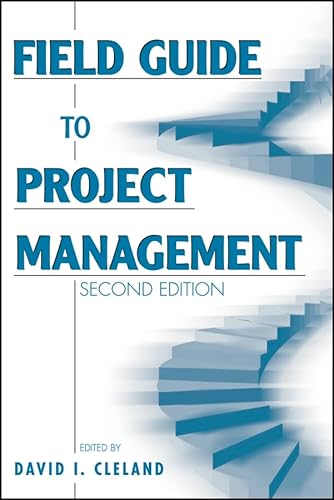 Stock image for Field Guide to Project Management for sale by Better World Books