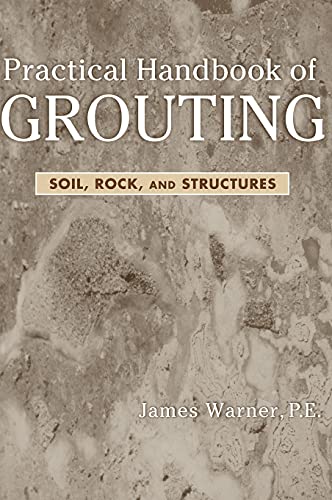 9780471463030: Practical Handbook of Grouting: Soil, Rock, and Structures