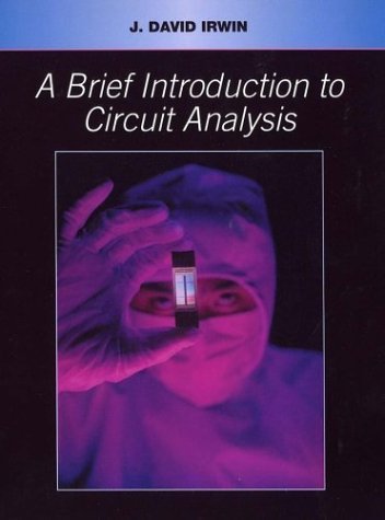 Brief Introduction to Circuit Analysis with SLG eGrade Set (9780471463122) by Irwin, J. David