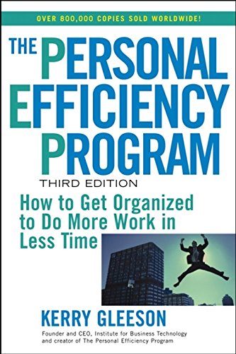 Beispielbild fr The Personal Efficiency Program: How to Get Organized to Do More Work in Less Time zum Verkauf von Wonder Book