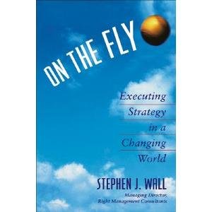 9780471464846: On the Fly: Executing Strategy in a Changing World
