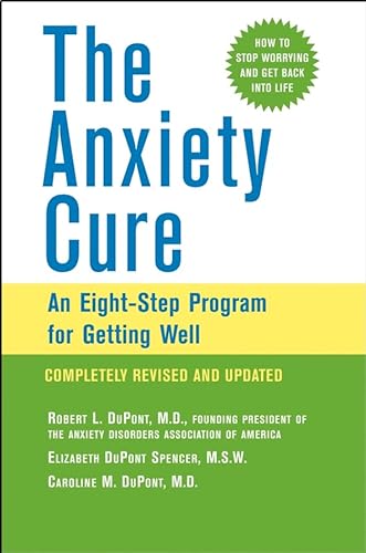9780471464877: The Anxiety Cure: An Eight-Step Program for Getting Well