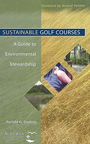 9780471465478: Sustainable Golf Courses: A Guide to Environmental Stewardship