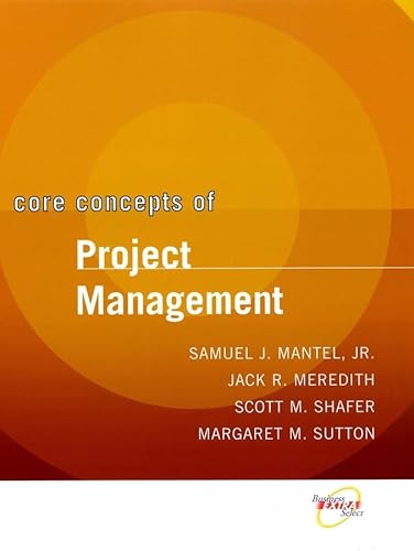 9780471466062: Core Concepts of Project Management