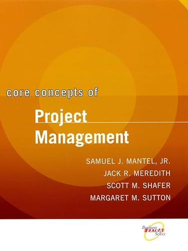 Stock image for Core Concepts of Project Management for sale by PAPER CAVALIER US