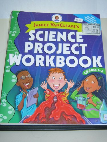 Imagen de archivo de Janice VanCleave's Science Project Workbook, Grades 3-6 a la venta por SecondSale