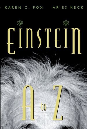 Beispielbild fr Einstein A to Z zum Verkauf von Better World Books