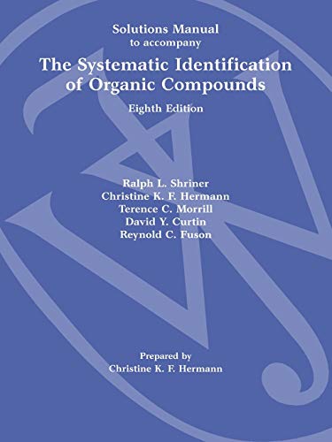 Imagen de archivo de Student Solutions Manual to accompany The Systematic Identification of Organic Compounds, 8e a la venta por Books Unplugged