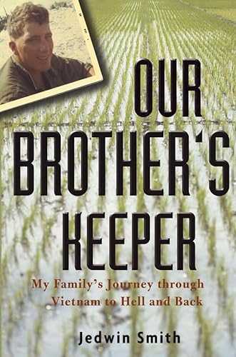 Beispielbild fr Our Brother's Keeper: My Family's Journey through Vietnam to Hell and Back zum Verkauf von Wonder Book