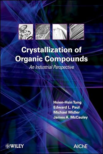 9780471467809: Crystallization of Organic Compounds: An Industrial Perspective