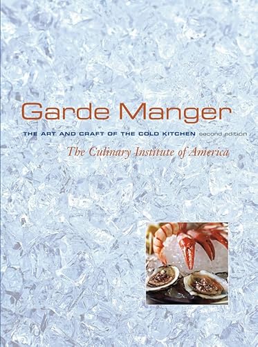 Beispielbild fr Garde Manger, The Art and Craft of the Cold Kitchen zum Verkauf von SecondSale