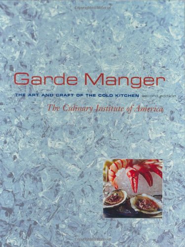 Imagen de archivo de Garde Manger, The Art and Craft of the Cold Kitchen a la venta por SecondSale