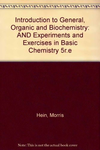 Introduction to General, Organic and Biochemistry (9780471469018) by Morris Hein; Steven L. Murov