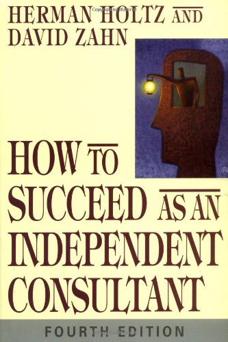 Imagen de archivo de How to Succeed As an Independent Consultant a la venta por Better World Books