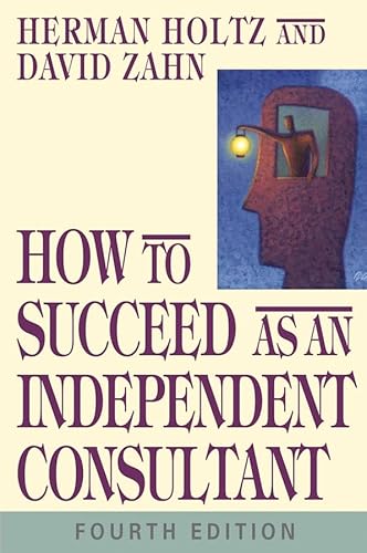 9780471469100: How to Succeed as an Independent Consultant