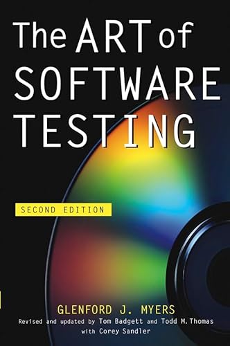 Stock image for The Art of Software Testing, Second Edition Myers, Glenford J.; Sandler, Corey; Badgett, Tom and Thomas, Todd M. for sale by DeckleEdge LLC