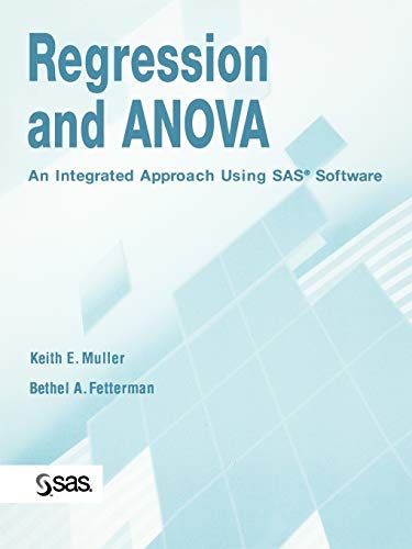 Imagen de archivo de Regression and ANOVA: An Integrated Approach Using SAS Software a la venta por SecondSale