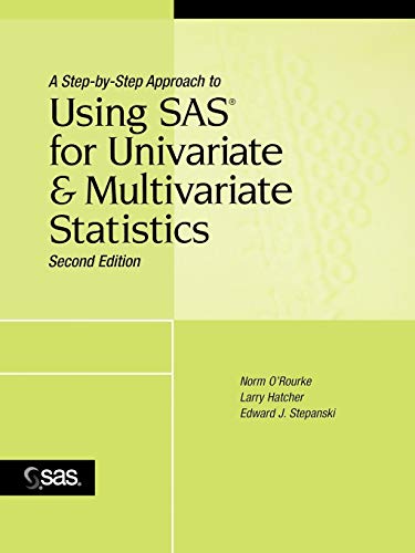 Beispielbild fr A Step-by-Step Approach to Using SAS for Univariate &amp; Multivariate Statistics zum Verkauf von Blackwell's