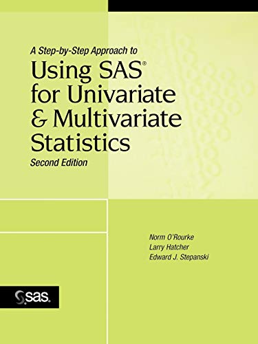 Imagen de archivo de A Step-By-Step Approach to Using SAS for Univariate and Multivariate Statistics a la venta por Better World Books