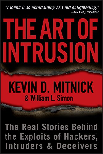 9780471469940: The Art of Intrusion: The Real Stories Behind the Exploits of Hackers, Intruders and Deceivers: Emobi Edition