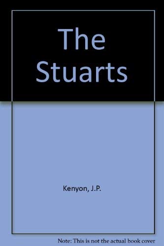 The Stuarts (9780471470007) by J.P. Kenyon