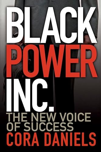 Stock image for Black Power Inc : The New Voice of Success for sale by Better World Books