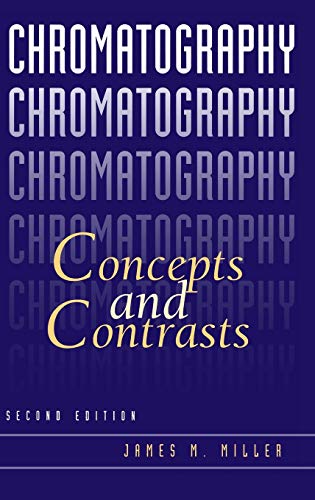 9780471472070: Chromatography 2e C: Concepts and Contrasts