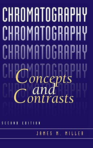 9780471472070: Chromatography: Concepts and Contrasts