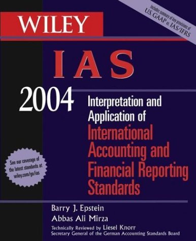 Stock image for Wiley Ias 2004: Interpretation And Application Of International Accounting. for sale by Basi6 International