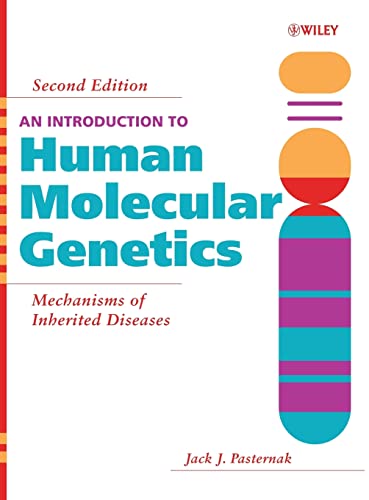 An Introduction To Human Molecular Genetics: Mechanisms Of Inherited Diseases 2e