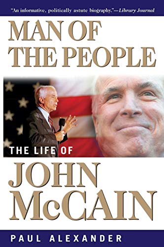 Imagen de archivo de Man of the People: The Life of John McCain a la venta por Wonder Book